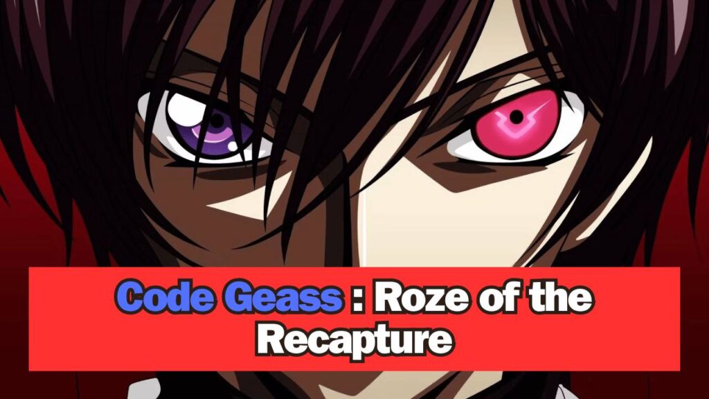 "Code Geass: Roze of the Recapture" Anime Movie Set to Premiere in May 2024