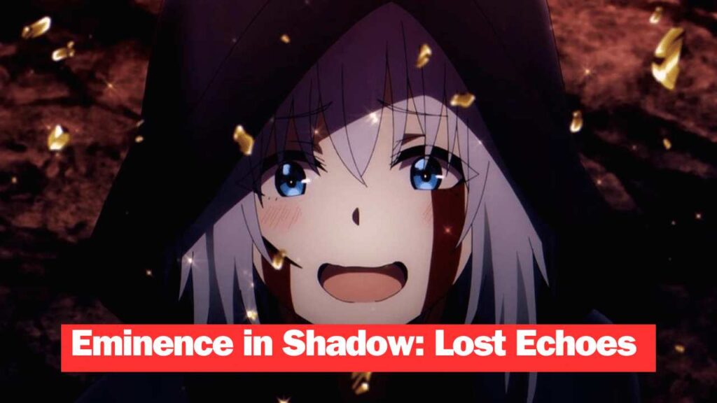 The Eminence in Shadow: Lost Echoes Movie Officially Announced!