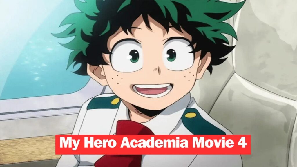 My Hero Academia Movie 4
