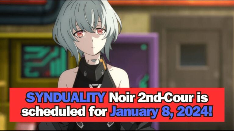 SYNDUALITY Noir 2nd-Cour is scheduled for January 8, 2024!