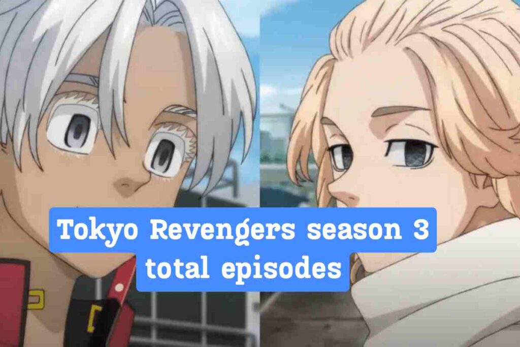 Tokyo Revengers season 3 total episodes